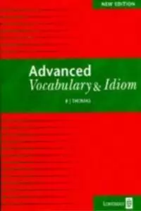 ADVANCED VOCABULARY & IDIOM