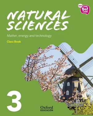 NEW THINK DO LEARN NATURAL SCIENCES 3 MODULE 3. MATTER, ENERGY AND TECHNOLOGY. C