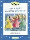 THE TWELVE DANCING PRINCESSES