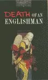 DEATH OF AN ENGLISHMAN