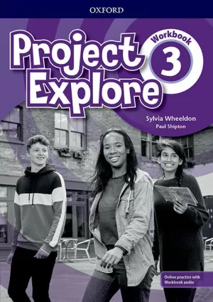 PROJECT EXPLORE 3. WORKBOOK PACK