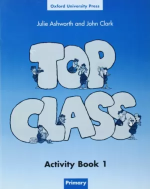 TOP CLASS 1 ACTIVITY BOOK