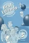 BEST FRIENDS PRIMARY 5 ACTIVITY BOOK