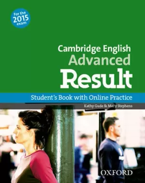 CERTIFICATE IN ADVANCED ENGLISH RESULT STUDENT'S BOOK & OSP PACK EXAM 2015