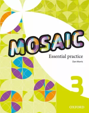 MOSAIC 3. WORKBOOK ESSENTIAL PRACTICE