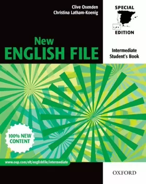 NEW ENGLISH FILE INTERMEDIATE. STUDENT'S BOOK FOR SPAIN