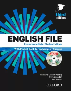 ENGLISH FILE PRE-INTERMEDIATE: STUDENT'S BOOK, ITUTOR AND POCKET BOOK PACK 3RD E
