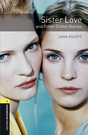 SISTER LOVE AND OTHER CRIME STORIES