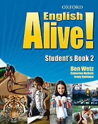 ENGLISH ALIVE 2 STUDENT'S BOOK ENGLISH ALIVE 2 STUDENT'S BOOK