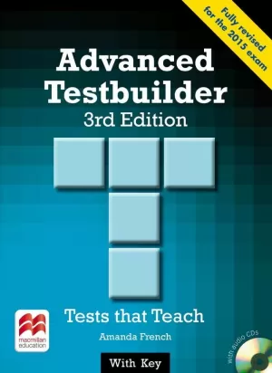 ADVANCED TESTBUILDER STUDENT'S BOOK WITH KEY AND AUDIO CD (FOR THE 2015 CAE EXAM