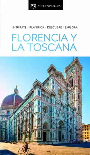 GUÍA VISUAL FLORENCIA Y LA TOSCANA (GUÍAS VISUALES)