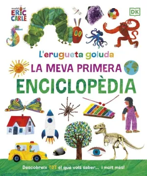 L'ERUGUETA GOLUDA: LA MEVA PRIMERA ENCICLOPÈDIA