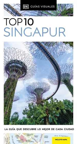 SINGAPUR (GUÍAS VISUALES TOP 10) SINGAPUR (GUÍAS VISUALES TOP 10)