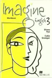 IMAGINE ENGLISH 3 WORKBOOK IMAGINE ENGLISH 3 WORKBOOK