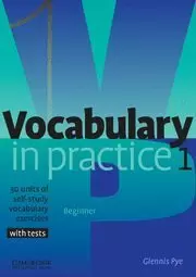 VOCABULARY IN PRACTICE 1