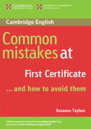 COMMON MISTAKES AT FIRST CERTIFICATE AND HOW TO AV