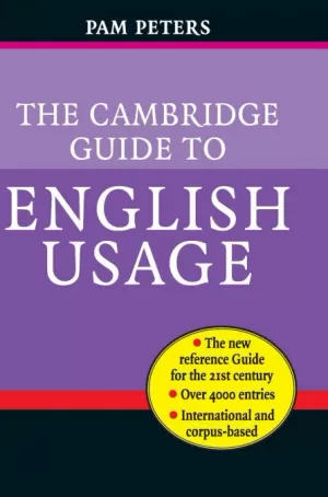 THE CAMBRIDGE GUIDE TO ENGLISH USAGE