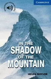 IN THE SHADOW OF THE MOUNTAIN LEVEL 5 IN THE SHADOW OF THE MOUNTAIN LEVEL 5
