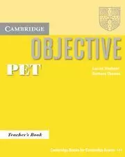 CAMBRIDGE OBJECTIVE PET TEACHER'S BOOK