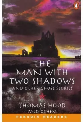 THE MAN WITH TWO SHADOWS