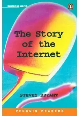 THE STORY OF THE INTERNET THE STORY OF THE INTERNET