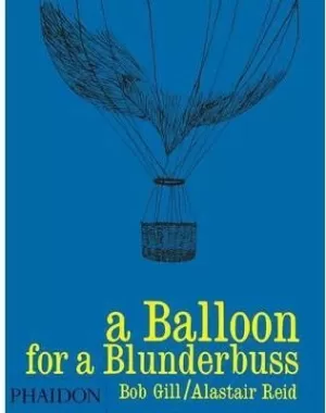 A BALLON FOR A BLUNDERBUSS