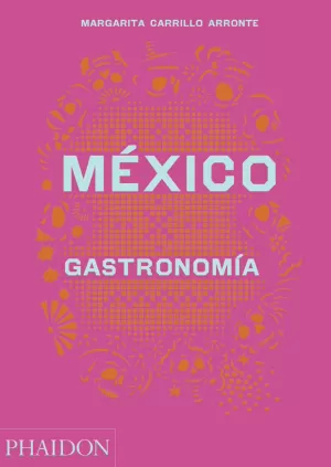 MÉXICO: GASTRONOMÍA