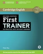 FIRST TRAINER SIX PRACTICE TESTS WITHOUT ANSWERS WITH AUDIO