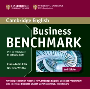 BUSINESS BENCHMARK PRE-INTERMEDIATE TO INTERMEDIATE BUSINESS PRELIMINARY CLASS A