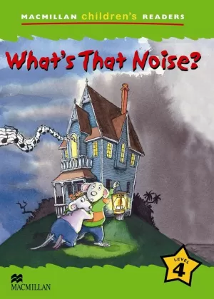 WHAT´S THAT NOISE