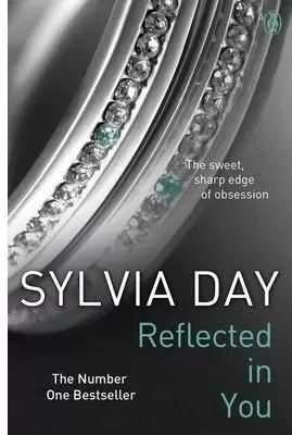 REFLECTED IN YOU (CROSSFIRE SERIES)