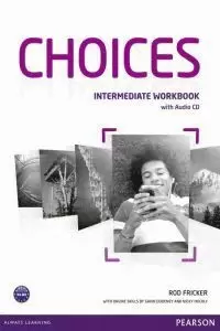 CHOICES INTERMEDIATE WORKBOOK & AUDIO CD PACK