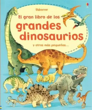 GRAN LIBRO DE LOS GRANDES DINOSAURIOS
