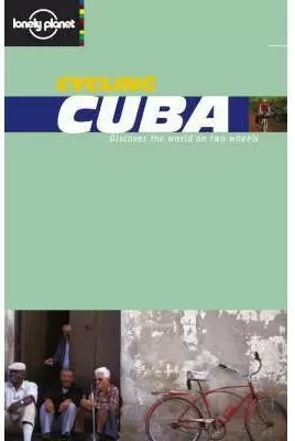 CYCLING CUBA -LONELY PLANET