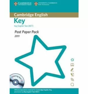 PAST PAPER PACK FOR CAMBRIDGE ENGLISH KEY 2011 EXAM PAPERS AND TEACHER'S BOOKLET