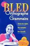 BLED ORTHOGRAPHE GRAMMAIRE