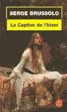 LA CAPTIVE DE IHIVER LA CAPTIVE DE IHIVER