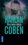 SIX ANS DEJ