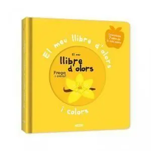 EL MEU LLIBRE D'OLORS I COLORS. PRIMERS OLORS EL MEU LLIBRE D'OLORS I COLORS. PRIMERS OLORS