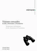 VISIONS CREUADES/ VISIONS CROISÉES VISIONS CREUADES/ VISIONS CROISÉES