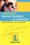 LANGENSCHEIDT GERMAN GRAMMAR IN A NUTSHELL