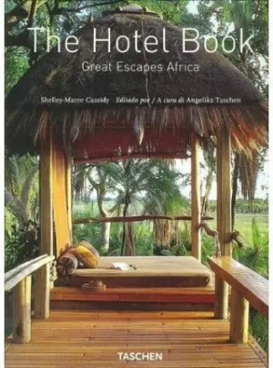 THE HOTEL BOOK GREAT ESCAPES AFRICA