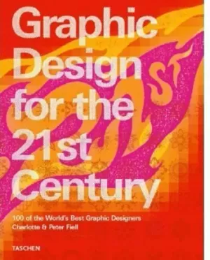 GRAPHIC DESIGN FOR THE 21ST CENTURY