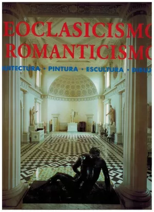 NEOCLASICISMO Y ROMANTICISMO