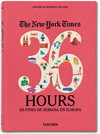 THE NEW YORK TIMES. 36 HOURS. 125 FINES DE SEMANA EN EUROPA