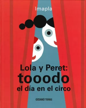 LOLA Y PERET: TOOODO EL DÍA EN EL CIRCO