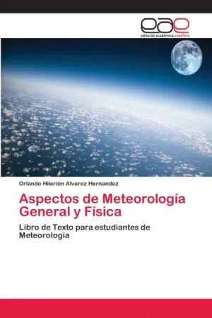 ASPECTOS DE METEOROLOGÍA GENERAL Y FÍSICA