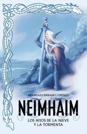 NEIMHAIM. LOS HIJOS DE LA NIEVE Y LA TORMENTA