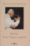 ADIOS JUAN PABLO AMIGO ADIOS JUAN PABLO AMIGO