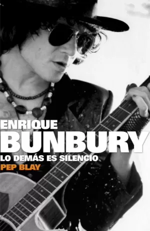 ENRIQUE BUNBURY - LO DEMAS ES SILENCIO